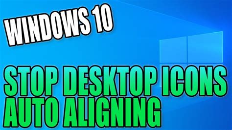 Stop Desktop Icons From Auto Aligning In Windows 10 Pc Tutorial Turn