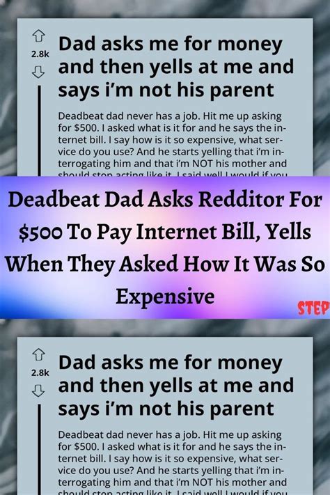 Deadbeat Dad Asks Redditor For To Pay Internet Bill Yells When They Asked How It Was So