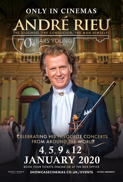 André Rieu 70 Years Young Film Times And Info Showcase