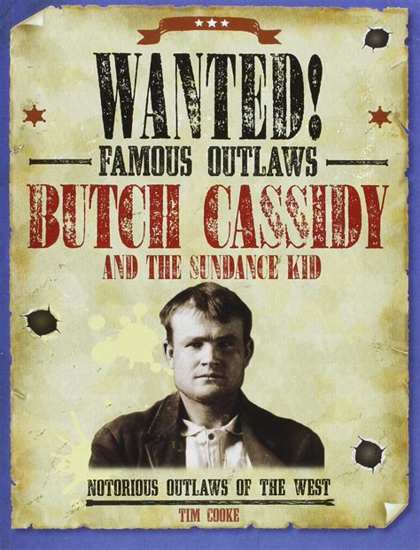 Butch Cassidy And The Sundance Kid Notorious Outlaws Of The West