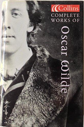 Complete Works Of Oscar Wilde By Oscar Wilde Used 9780007628810