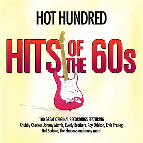 Hot Hundred Hits Of The 60s Sixties 1960s 100 Best Of Uk