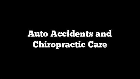 Auto Accidents And Chiropractic Care Regarded