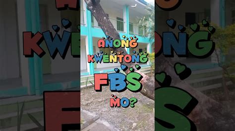 Anong Kwentong Fbs Mo Youtube
