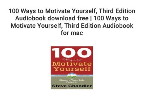 100 Ways To Motivate Yourself Third Edition Audiobook Download Free