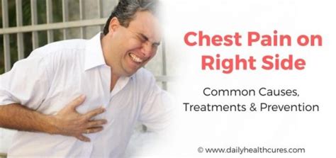 Right Side Chest Pain Common Causes Treatments And Prevention