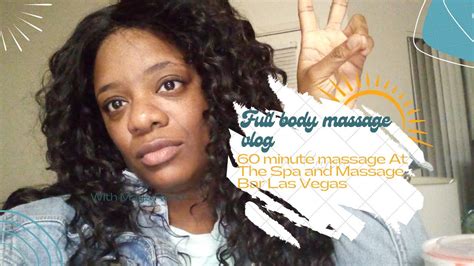 60 min full body massage at the spa and massage las vegas youtube
