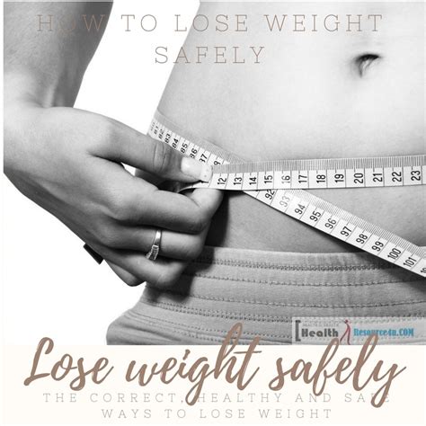 The Correct Healthy And Safe Ways To Lose Weight