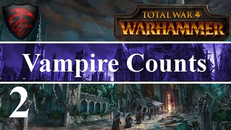 Warhammer age of sigmar © games workshop ltd. Total War: Warhammer Vampire Counts Campaign | Episode 2 | The First Attack - YouTube