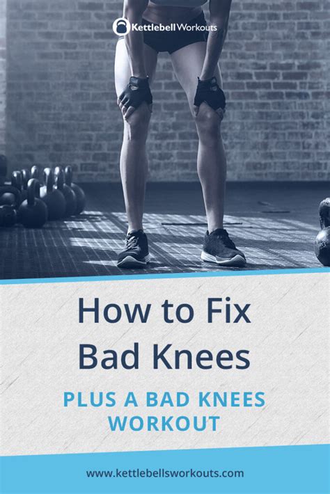 How To Fix Bad Knees Workouts And Exercises For Bad Knees