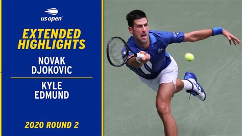 Novak Djokovic Vs Kyle Edmund Extended Highlights 2020 Us Open Round 2 Youtube
