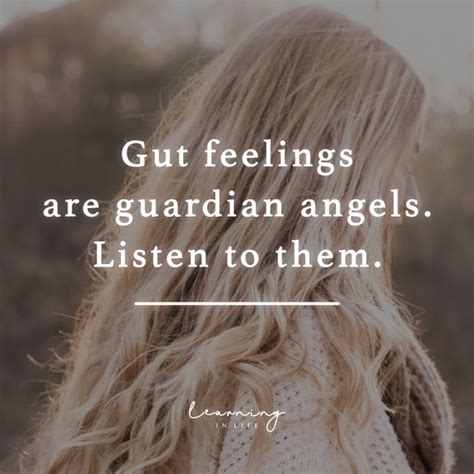 gut feelings learning in life gut feeling guardian angel quotes angel quotes
