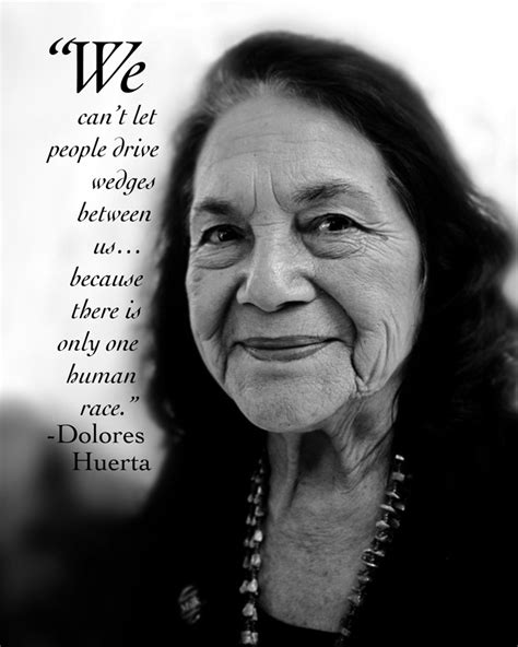 Dolores Huerta Quotes Quotesgram