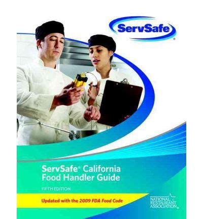 The servsafe food handler test is designed to assess food safety knowledge of employees in a food service environment. ServSafe California Food Handler Guide and Exam (English ...