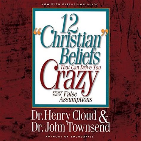 12 Christian Beliefs That Can Drive You Crazy Relief