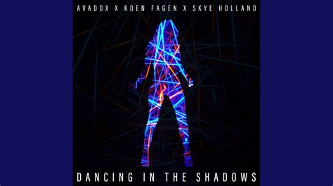 Dancing In The Shadows Youtube
