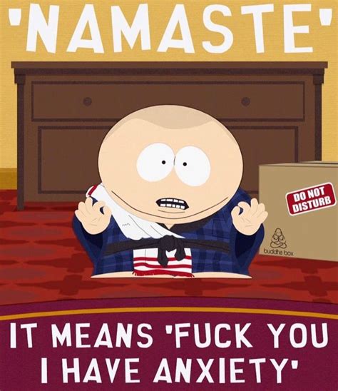Eric Cartman Namaste South Park South Park Funny South Park Quotes South Park