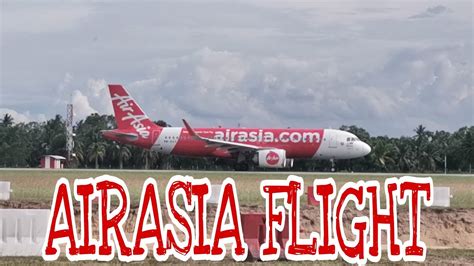 Kapal Terbang Airasia Kota Bharu Air Asia Flight Youtube