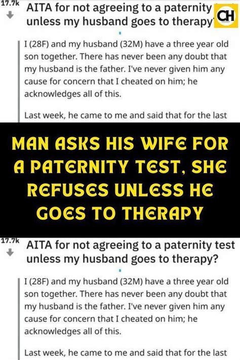 Man Asks His Wife For A Paternity Test She Refuses Unless He Goes To