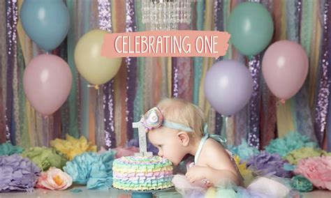 8 Ways To Celebrate Babys First Birthday