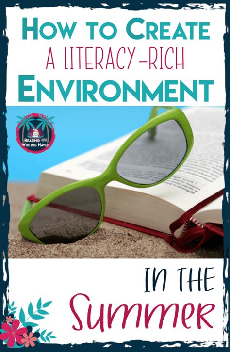 9 Tips For Creating Literacy Rich Environments Reading And Writing Haven