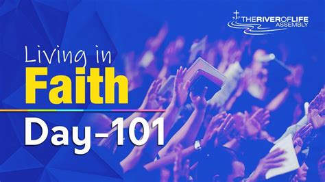 Living In Faith Day 101 Youtube