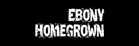 Ebony Homegrown Ebonyhomegrown Twitter