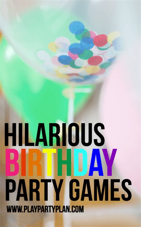 Hilarious Birthday Party Games For Kids And Adults Play Party Plan