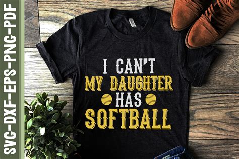 i can t my daughter has softball by jobeaub thehungryjpeg