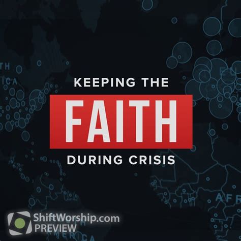 Faith During Crisis Shift Worship