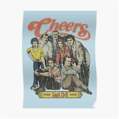 Cheers Last Call Poster For Sale By Jacobcdietz Redbubble