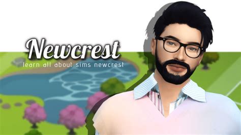 Discover Newcrest Sims 4 All You Need To Know — Snootysims