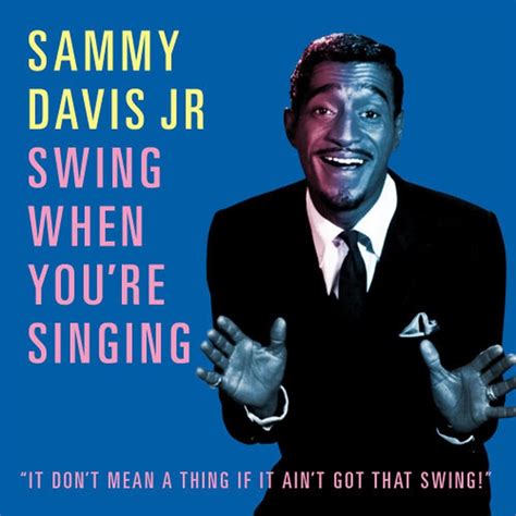 Swing When Youre Singing อัลบั้มของ Sammy Davis Jr Sanook Music