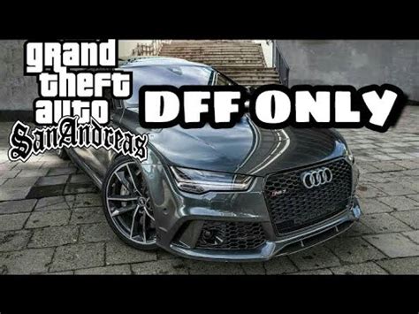 From cars to skins to tools and more. GTA SA AUDI RS7 DFF ONLY ANDROID - YouTube