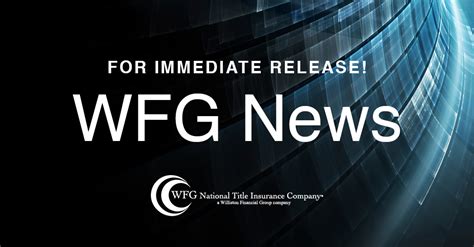 Wfg National Title Insurance Company Expands Its Agency Operations With