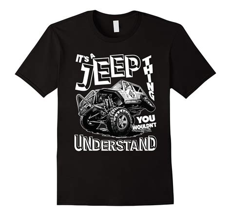 It’s A Jeep Thing T Shirt You Wouldn’t Understand T Shirt Fl Sunflowershirt
