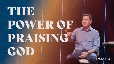 The Power Of Praising God Part 4 Brookhaven Church
