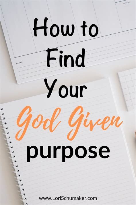 How To Find Your God Given Purpose In Life Life Purpose Quotes