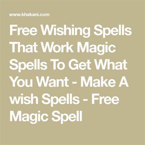 Free Wishing Spells That Work Magic Spells To Get What You Want Make