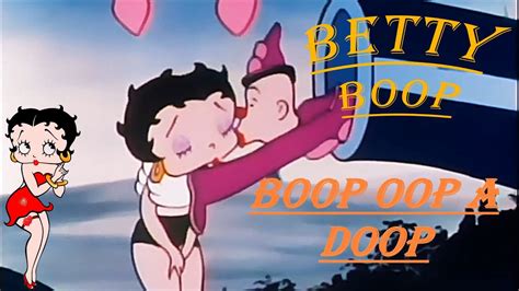 Betty Boop Boop Oop A Doop Fleischer Studios 1932 Youtube