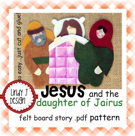 Jesus And The Daughter Of Jairus Bible Story Flannelfelt
