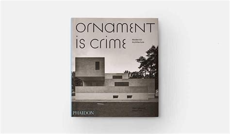 Ornament Is Crime Architecture Phaidon Store Architecture Books