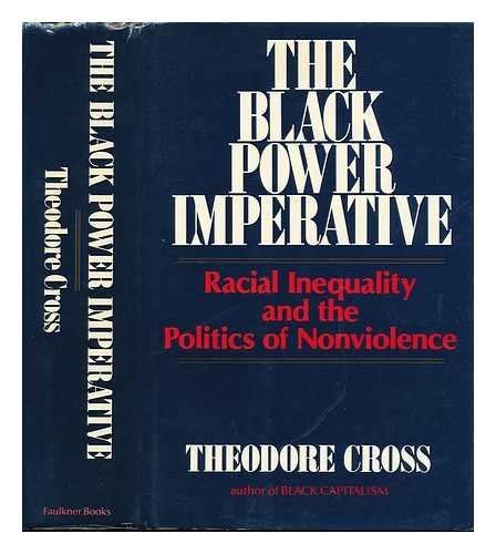 The Black Power Imperative Racial Inequality And The Politics Of