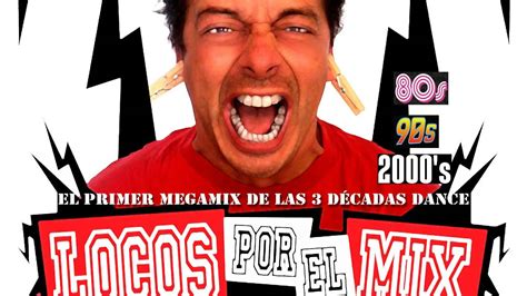 Locos Por El Mix 30 AÑos En Cabina Megamix Youtube