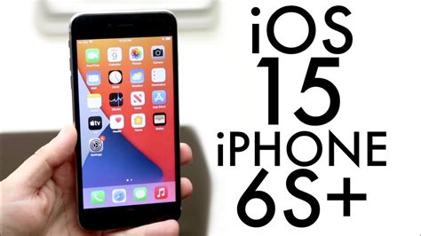 Ios 15 On Iphone 6s Plus Review Youtube