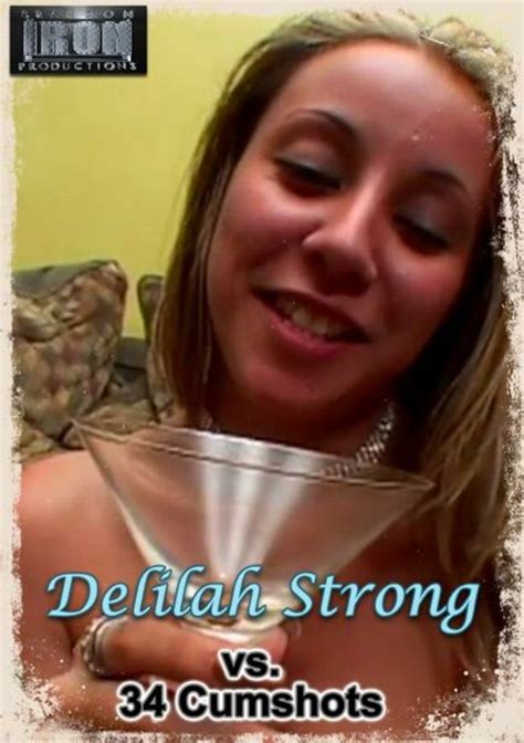 Watch Delilah Strong Vs 34 Cumshots With 1 Scenes Online Now At Freeones