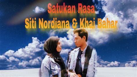 We did not find results for: Siti Nordiana ft Khai Bahar - Lirik Satukan Rasa - YouTube