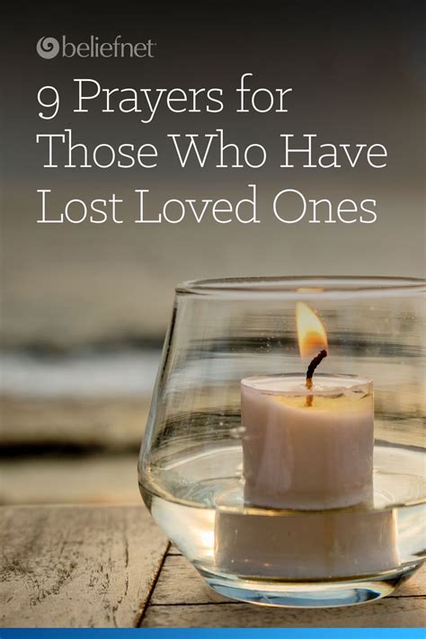 9 Prayers For Those Who Have Lost Loved Ones Lost Love Losing A