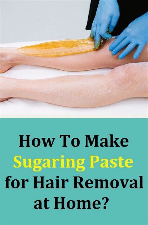 How To Make Sugaring Paste For Hair Removal At Home At Home Hair