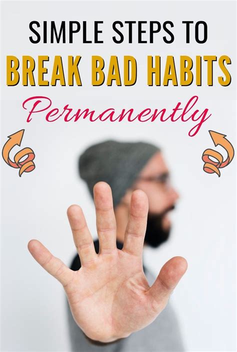 How To Get Rid Of Bad Habits Break Bad Habits Bad Habits Habits